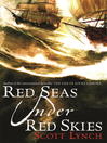 Red Seas Under Red Skies (eBook): The Gentleman Bastard Sequence Series, Book 2